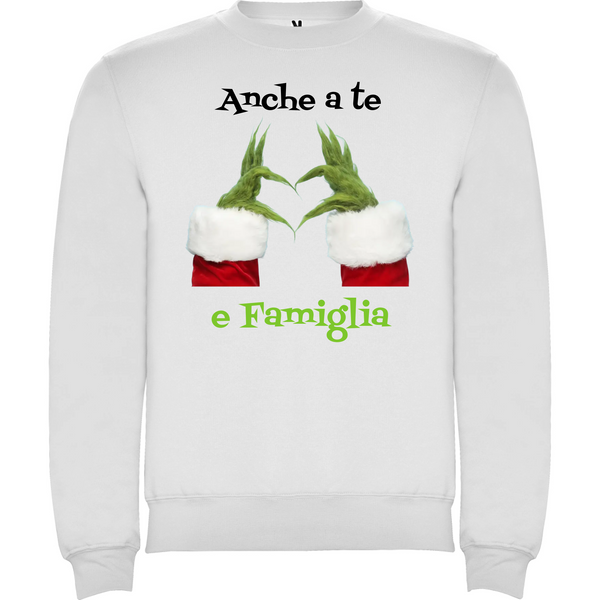 Felpa Natalizia unisex Grinch Anche a te e Famiglia 