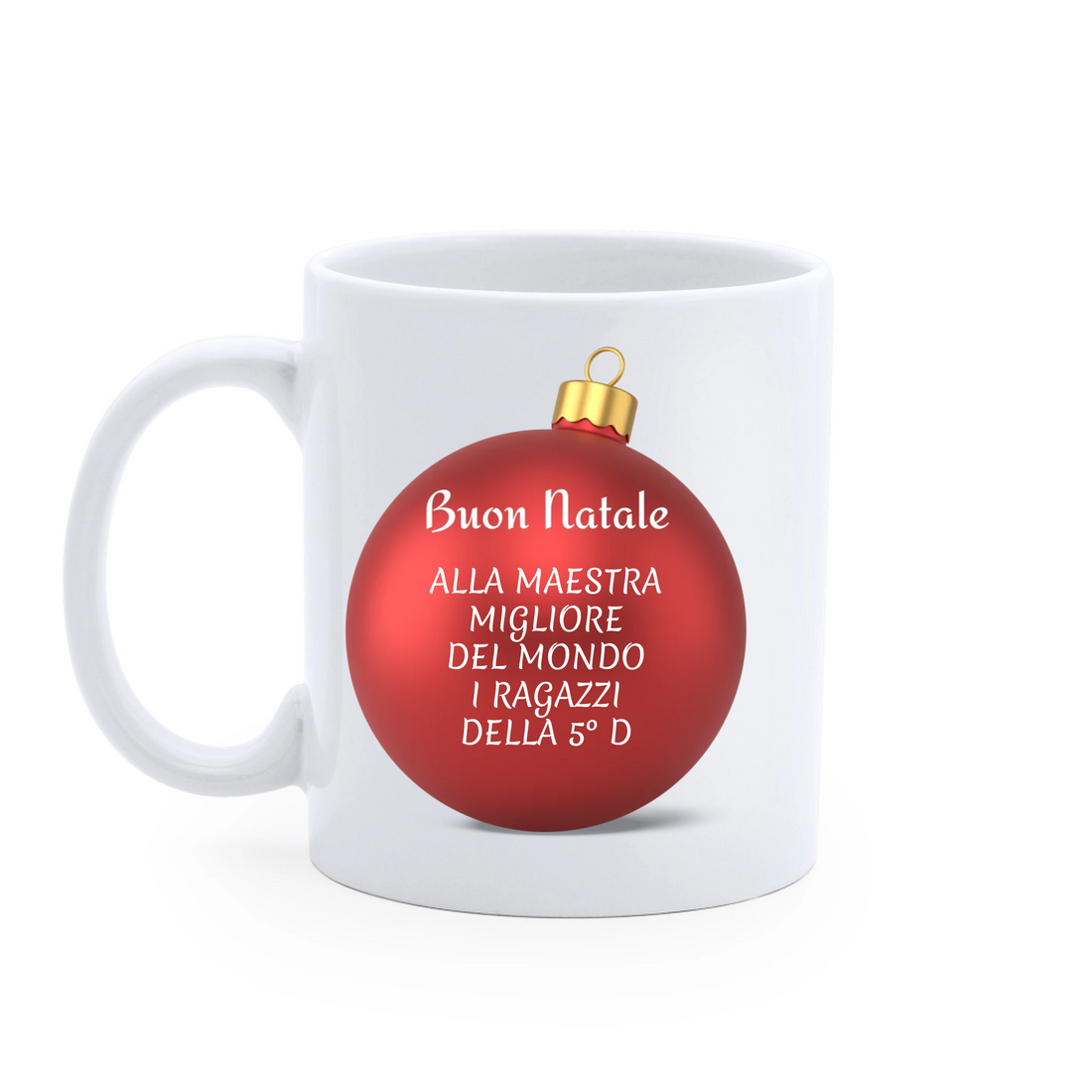 Tazza Personalizzata Buon Natale con dedica Idea regalo Maestre - Amici - Colleghi - Parenti 