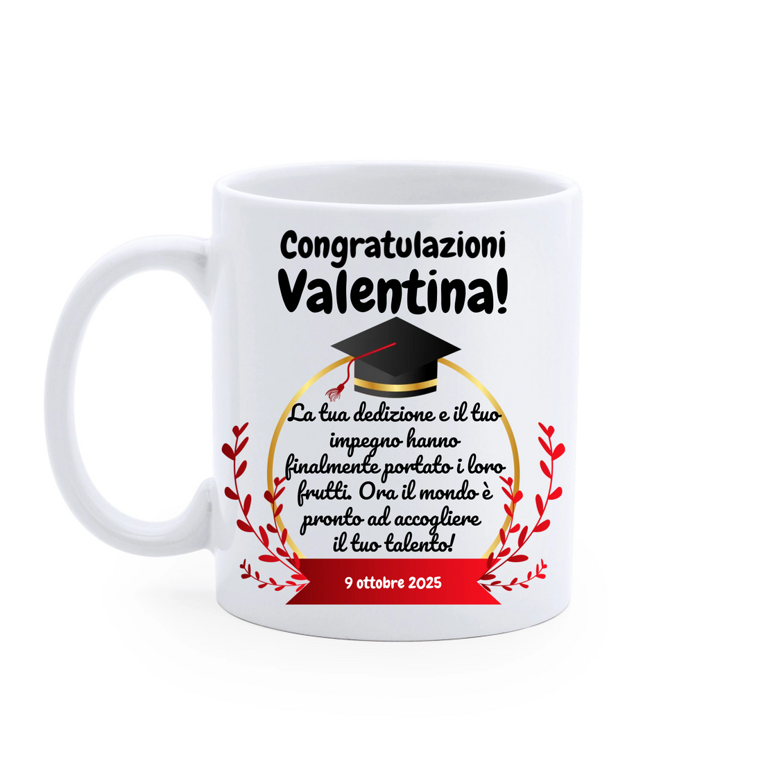 Tazza Personalizzata con Dedica - Idea regalo Laurea 
