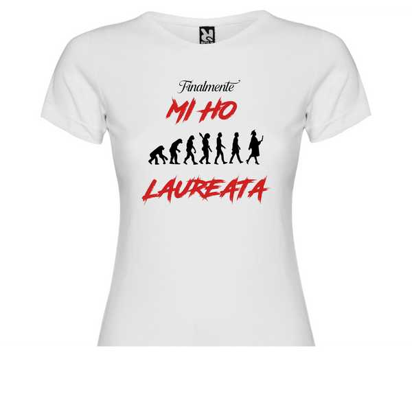 Maglietta Donna personalizzata Mi ho Laureata
