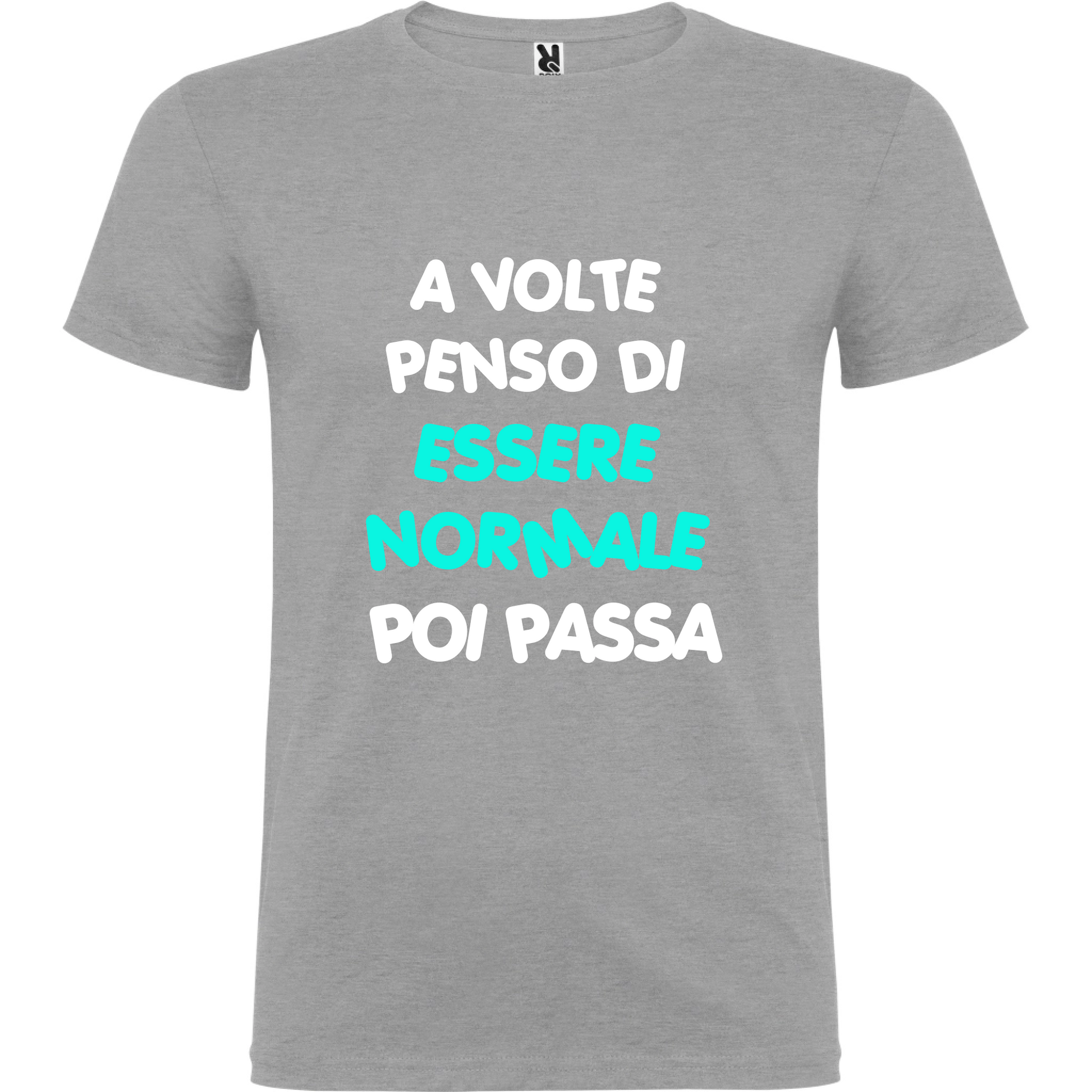 Maglietta Unisex personalizzata - A volte penso di essere Normale 