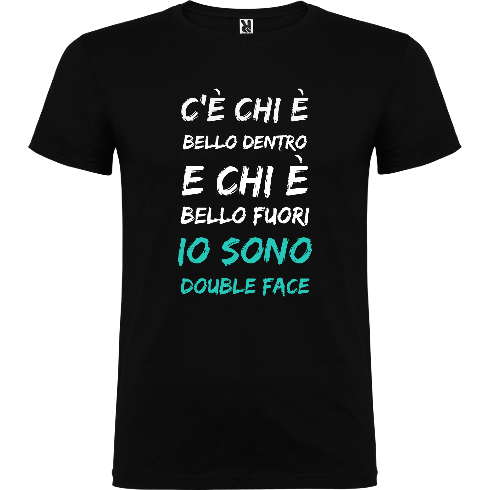 Maglietta Unisex personalizzata con frase Bello dentro e Bello fuori 