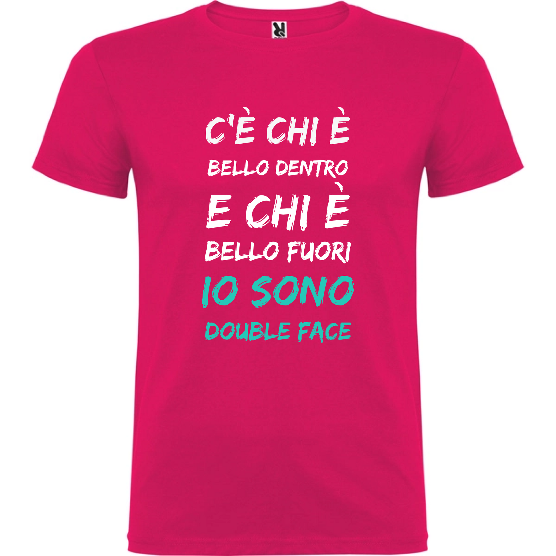 Maglietta Unisex personalizzata con frase Bello dentro e Bello fuori 