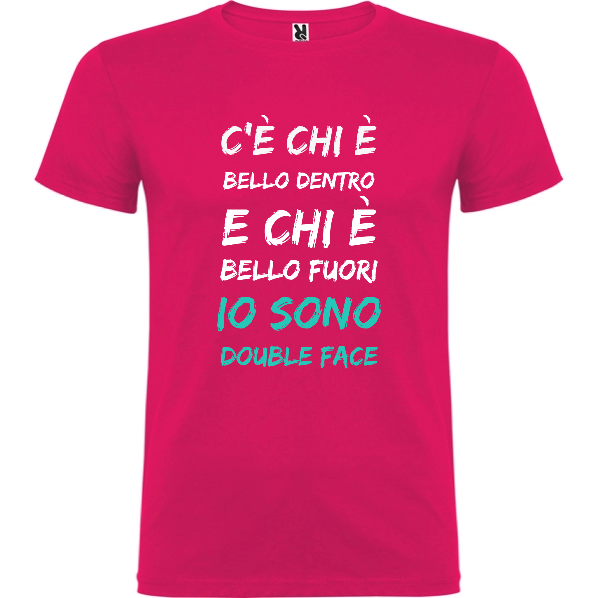 Maglietta Unisex personalizzata con frase Bello dentro e Bello fuori 