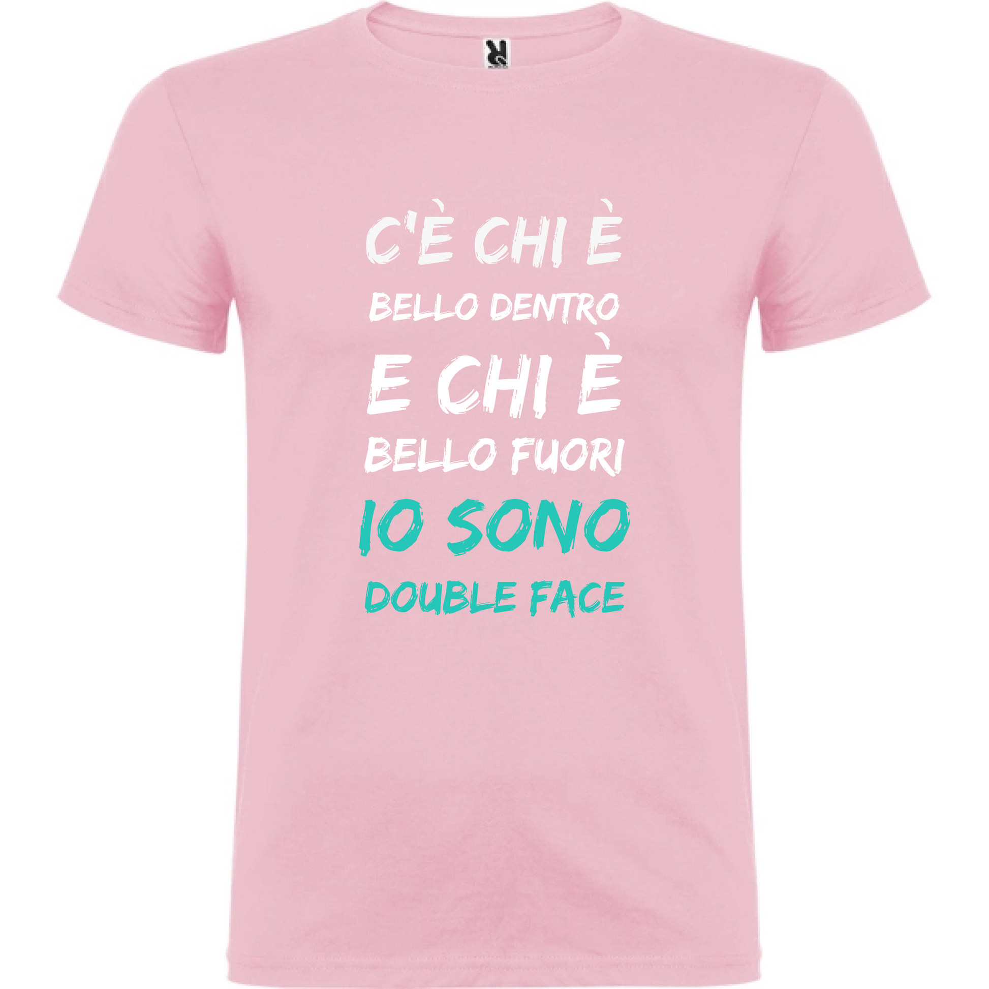 Maglietta Unisex personalizzata con frase Bello dentro e Bello fuori 