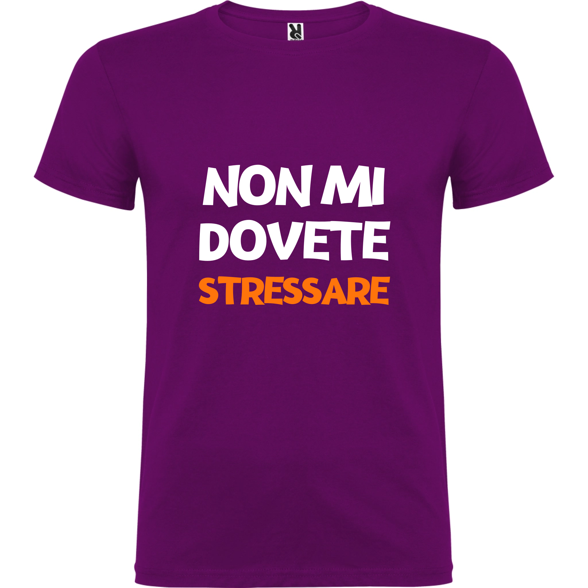 Maglietta Unisex personalizzata Non mi dovete Stressare 