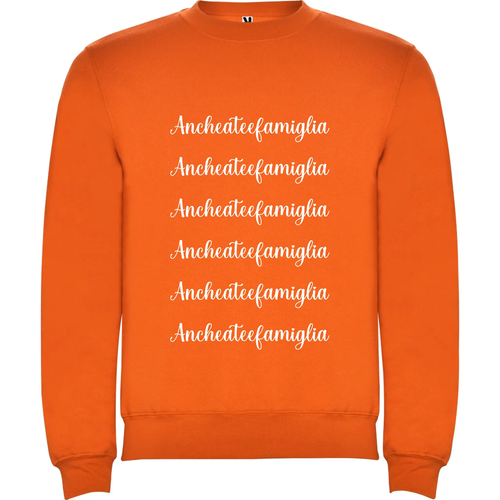 Felpa Unisex personalizzabile Anche a te e Famiglia 