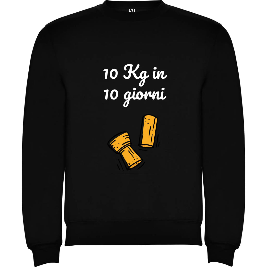 Felpa Unisex personalizzabile con frase 10kg in 10 giorni 