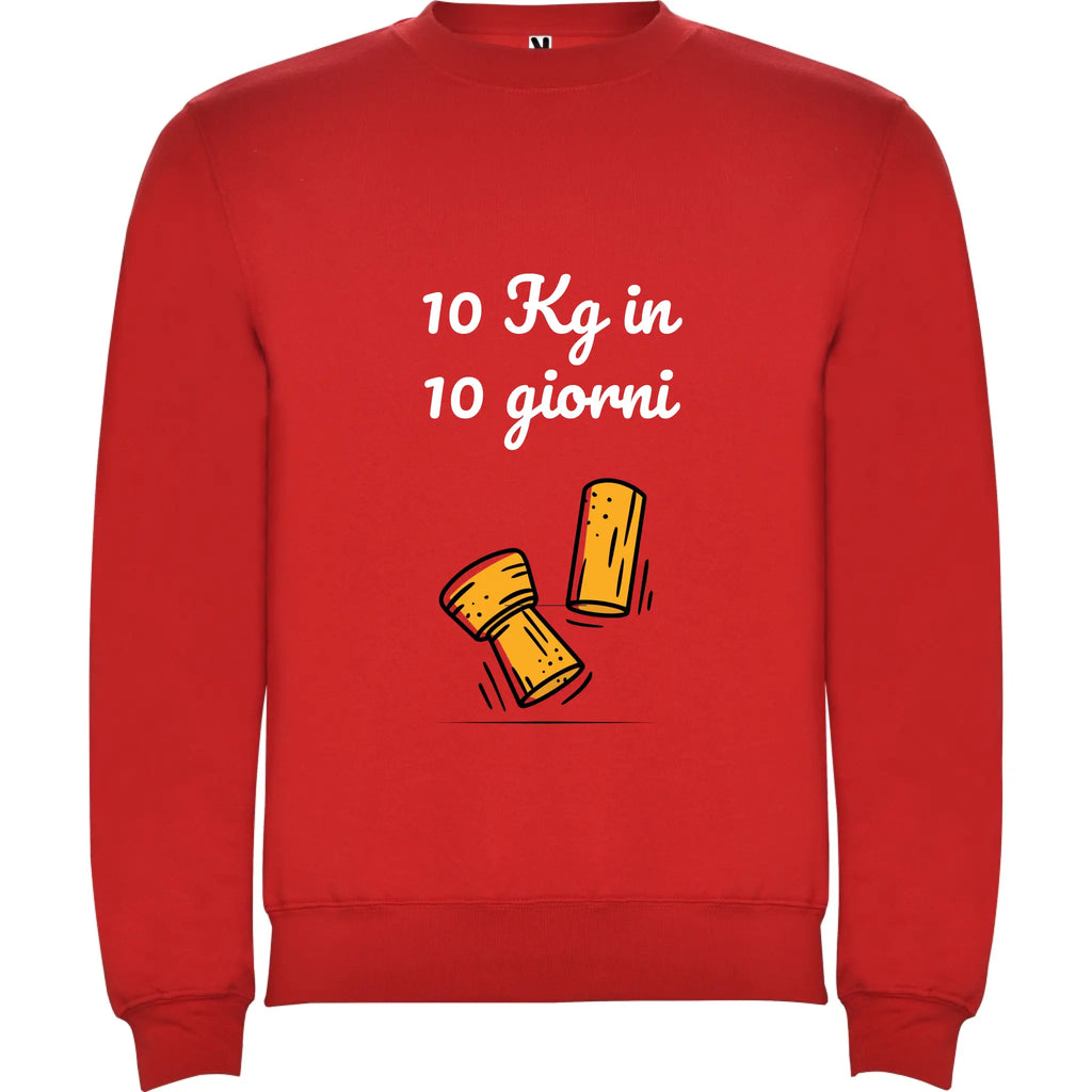 Felpa Unisex personalizzabile con frase 10kg in 10 giorni 