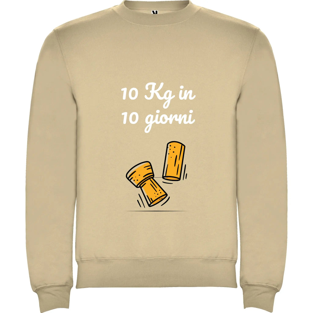 Felpa Unisex personalizzabile con frase 10kg in 10 giorni 