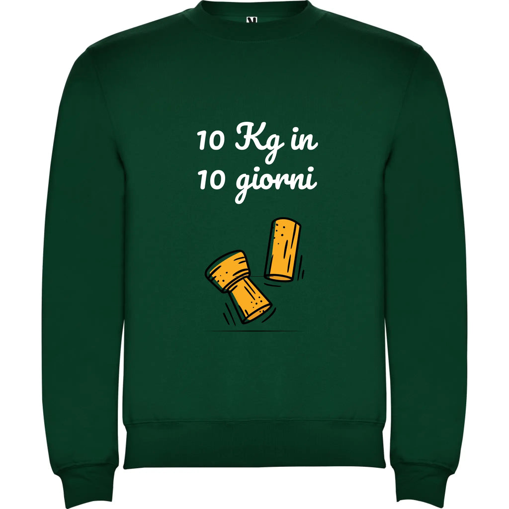 Felpa Unisex personalizzabile con frase 10kg in 10 giorni 