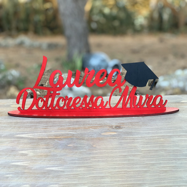 Scritta in legno con base per Laurea personalizzabile con nome Idea's Cottage