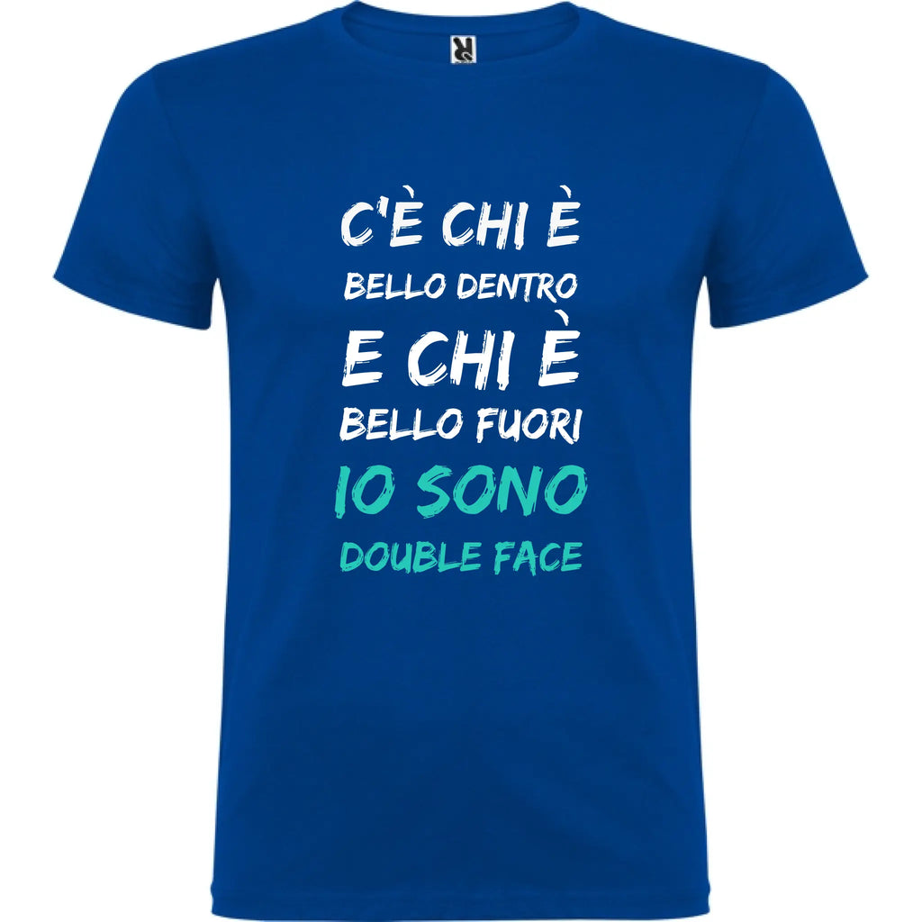 Maglietta Unisex personalizzata con frase Bello dentro e Bello fuori 