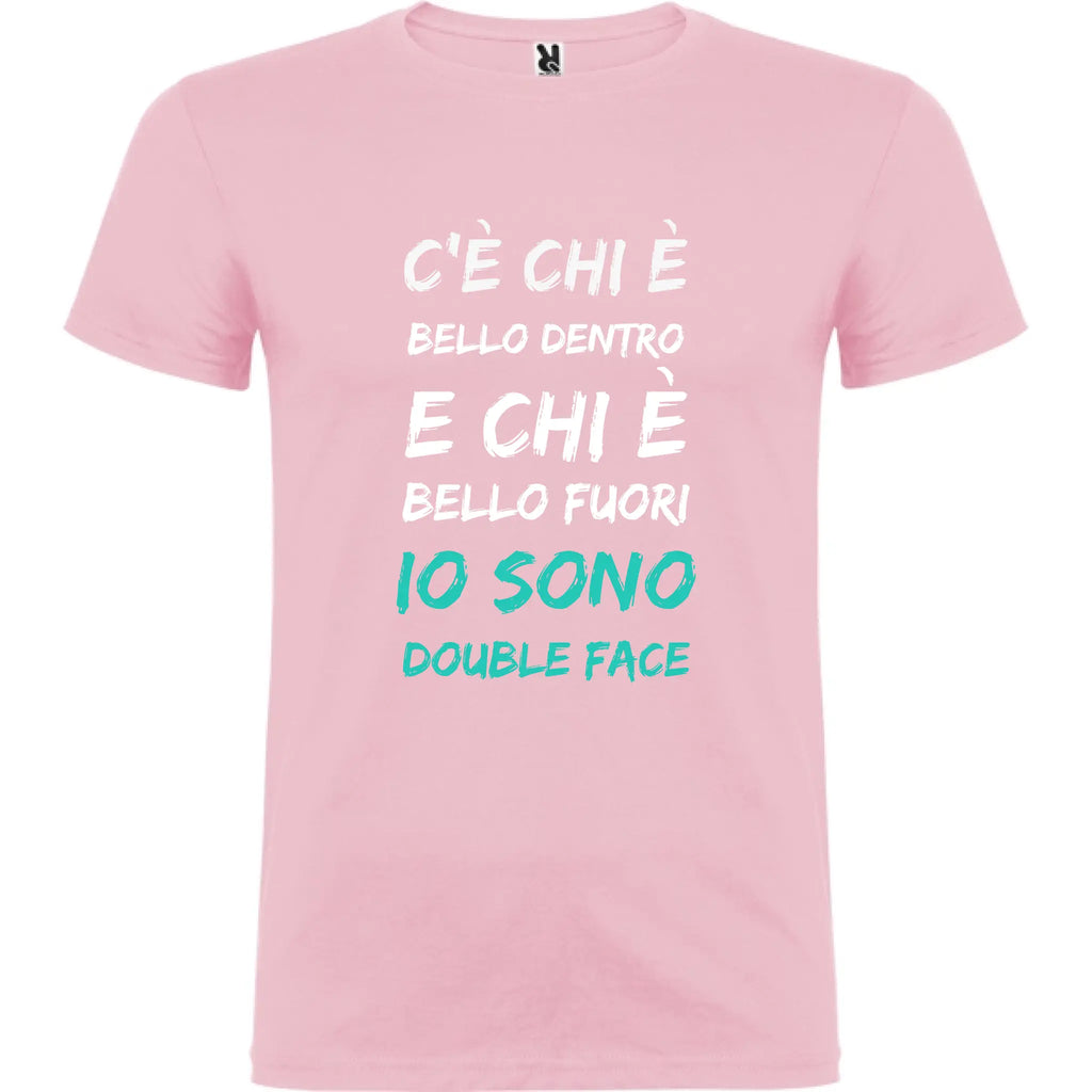 Maglietta Unisex personalizzata con frase Bello dentro e Bello fuori 