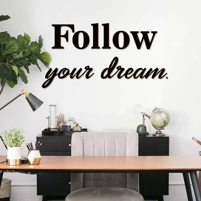 Follow your dream