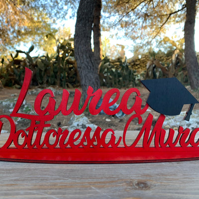 Scritta in legno con base per Laurea personalizzabile con nome Idea's Cottage