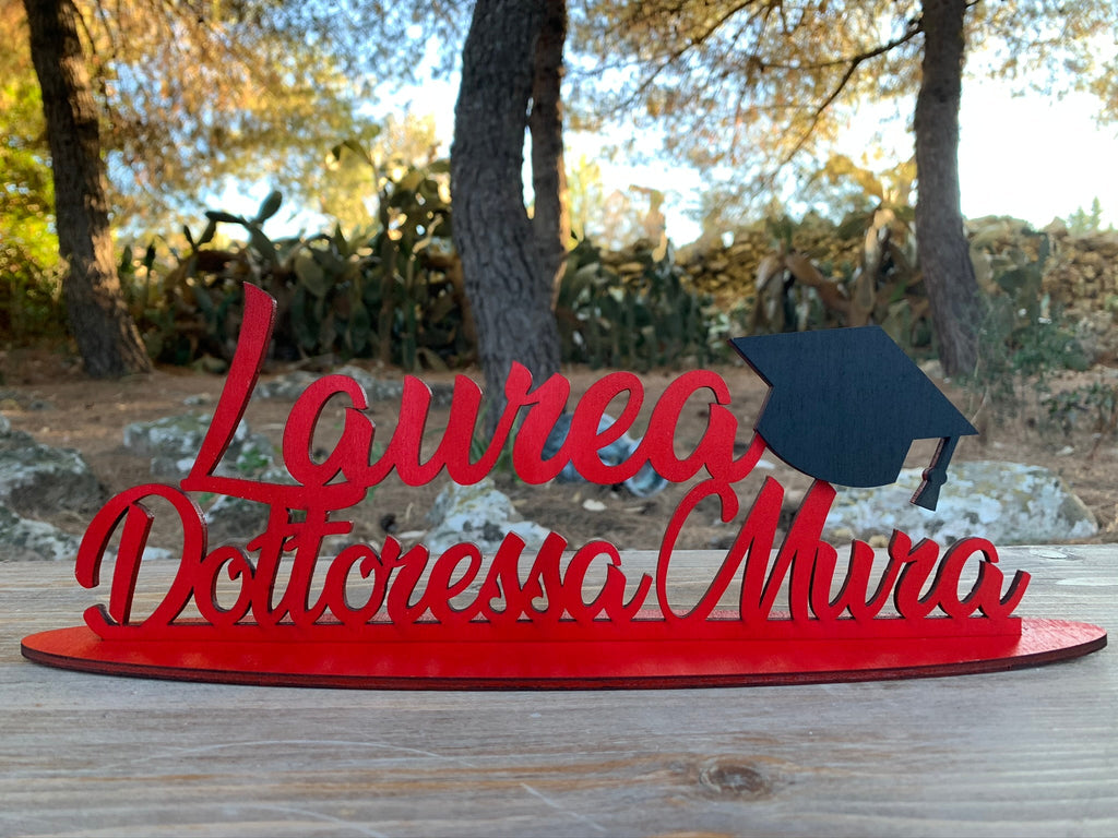 Scritta in legno con base per Laurea personalizzabile con nome Idea's Cottage