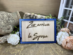 Targa Cornice in legno Arriva la Sposa 2